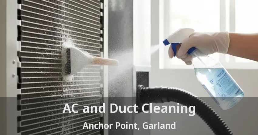 AC and Duct Cleaning Anchor Point, Garland - TX
