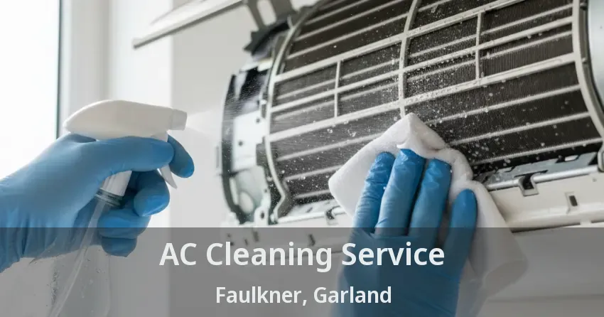 AC Cleaning Service Faulkner, Garland - TX