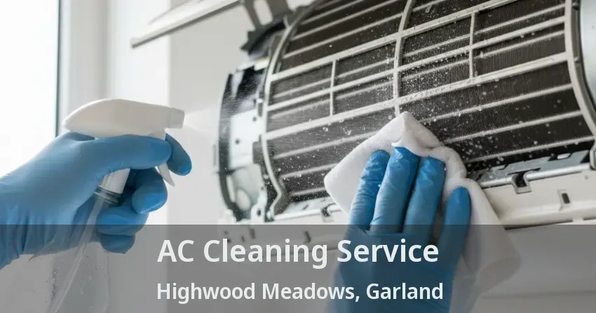 AC Cleaning Service Highwood Meadows, Garland - TX