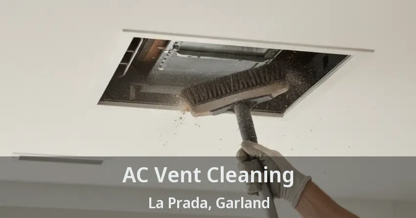 AC Vent Cleaning La Prada, Garland - TX