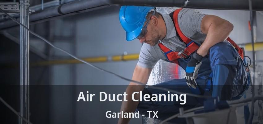 Air Duct Cleaning Garland - TX