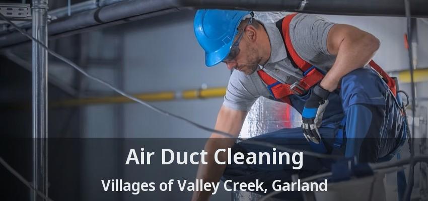 Air Duct Cleaning Villages of Valley Creek, Garland - TX