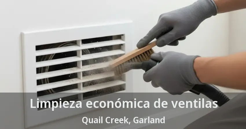 Limpieza económica de ventilas Quail Creek, Garland - TX