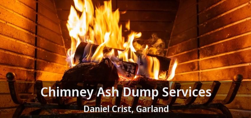 Chimney Ash Dump Services Daniel Crist, Garland - TX