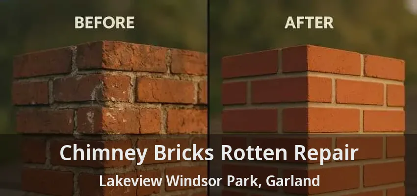 Chimney Bricks Rotten Repair Lakeview Windsor Park, Garland - TX