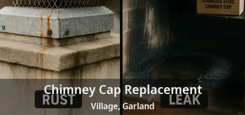 Chimney Cap Replacement Village, Garland - TX
