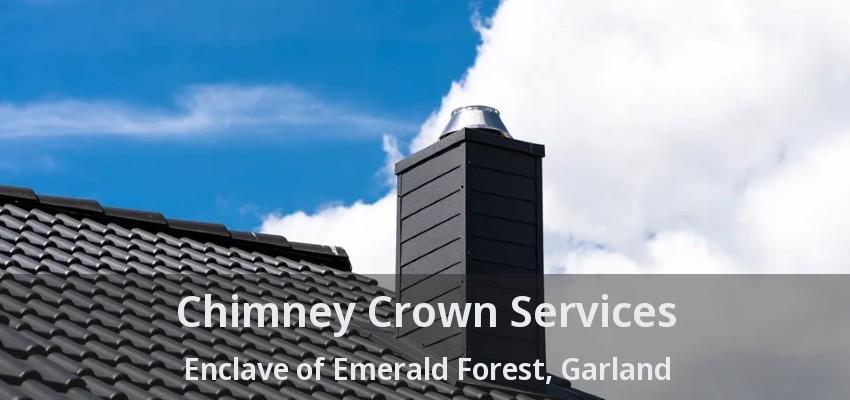 Chimney Crown Services Enclave of Emerald Forest, Garland - TX