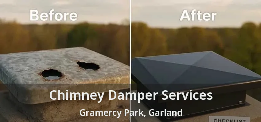 Chimney Damper Services Gramercy Park, Garland - TX
