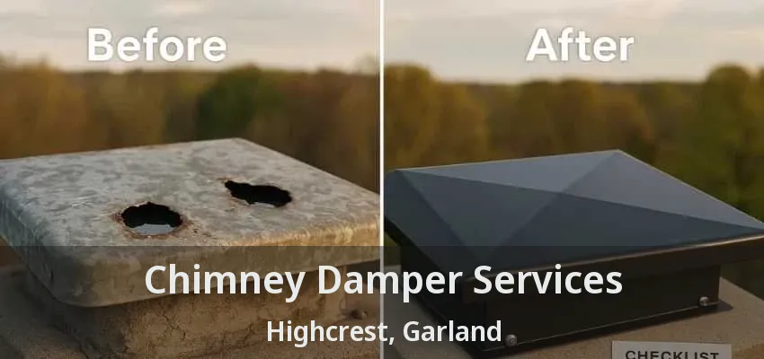 Chimney Damper Services Highcrest, Garland - TX