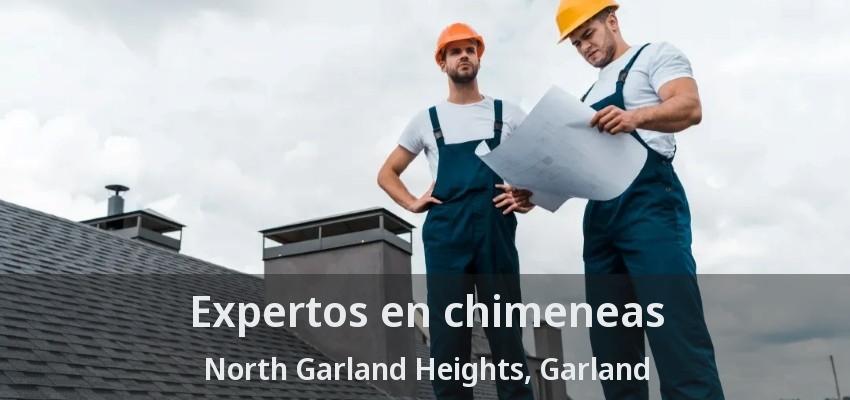 Expertos en chimeneas North Garland Heights, Garland - TX