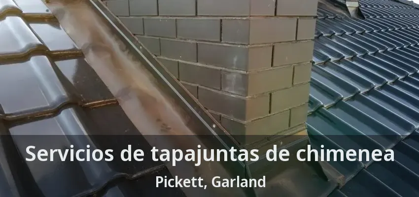 Servicios de tapajuntas de chimenea Pickett, Garland - TX