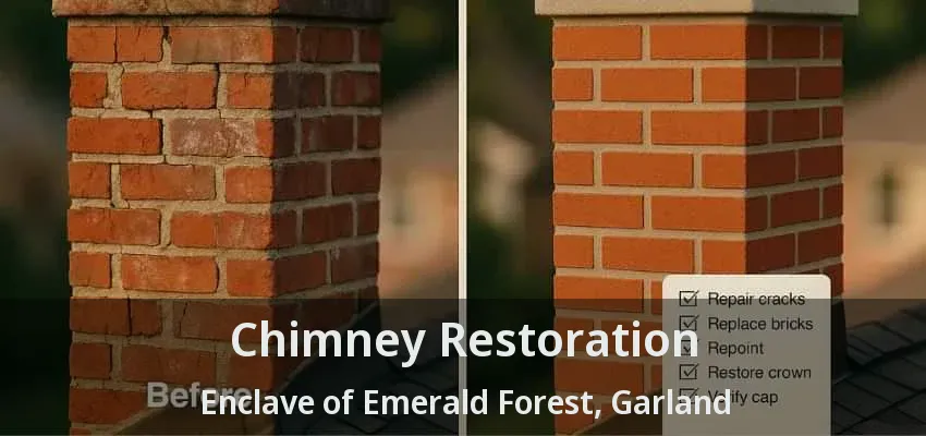 Chimney Restoration Enclave of Emerald Forest, Garland - TX