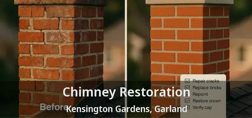 Chimney Restoration Kensington Gardens, Garland - TX