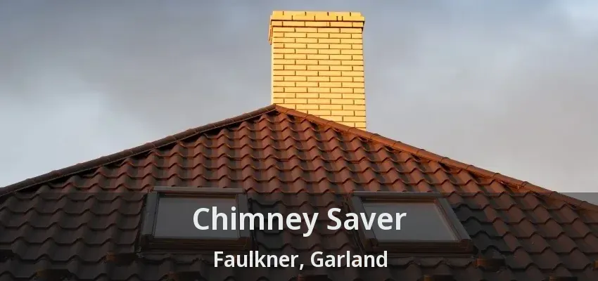 Chimney Saver Faulkner, Garland - TX