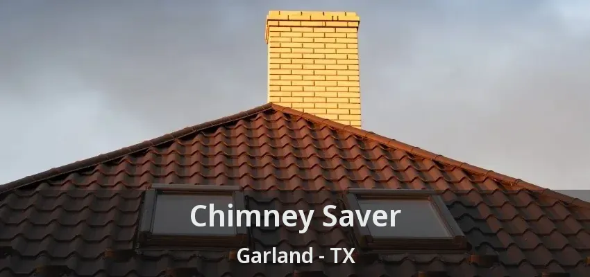 Chimney Saver Garland - TX