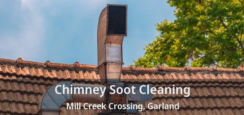 Chimney Soot Cleaning Mill Creek Crossing, Garland - TX