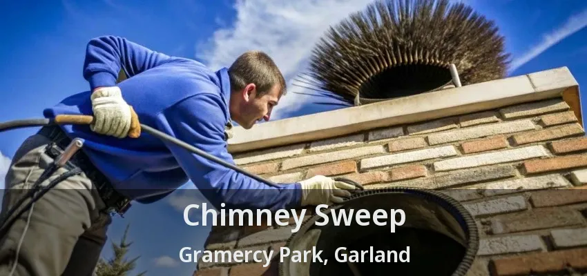 Chimney Sweep Gramercy Park, Garland - TX