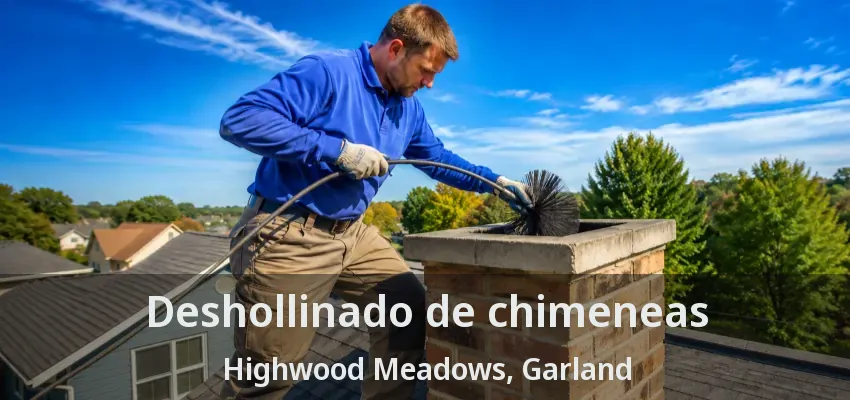 Deshollinado de chimeneas Highwood Meadows, Garland - TX