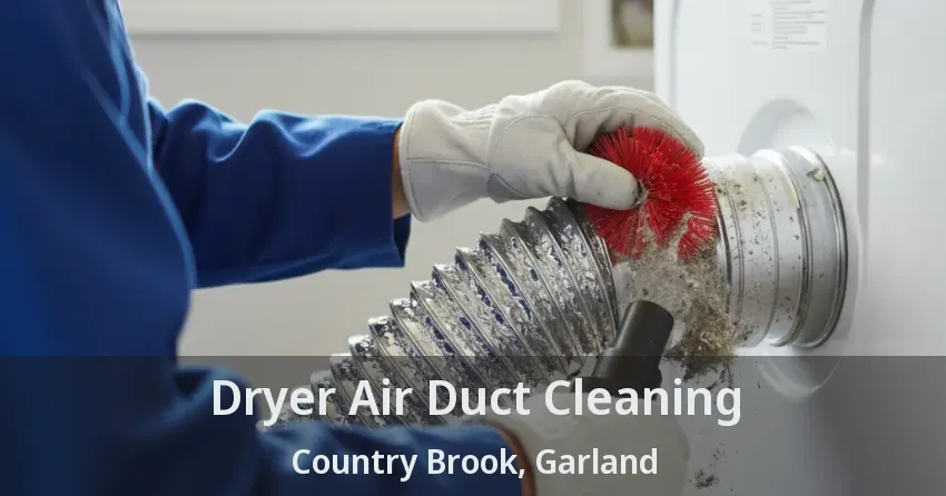 Dryer Air Duct Cleaning Country Brook, Garland - TX