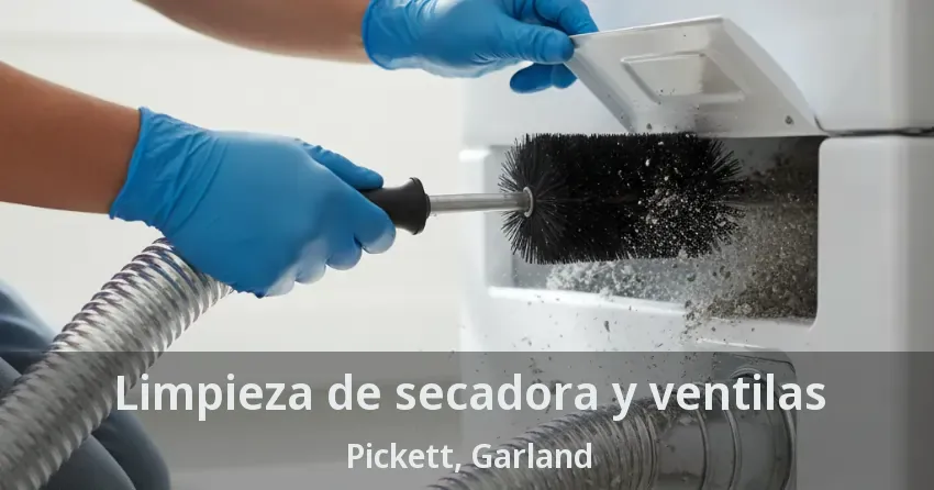 Limpieza de secadora y ventilas Pickett, Garland - TX