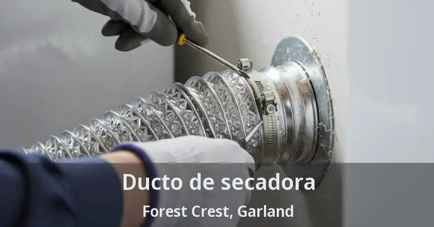 Ducto de secadora Forest Crest, Garland - TX