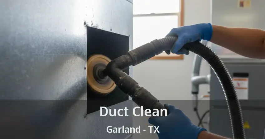 Duct Clean Garland - TX