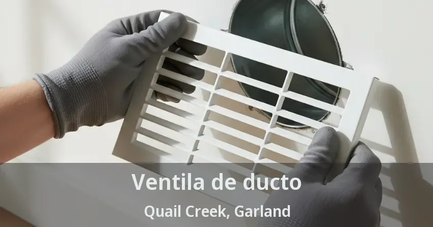 Ventila de ducto Quail Creek, Garland - TX