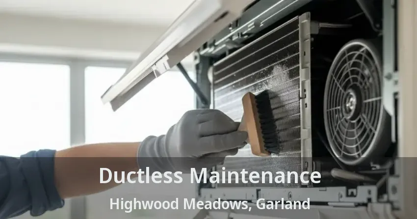 Ductless Maintenance Highwood Meadows, Garland - TX