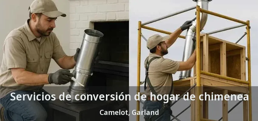 Servicios de conversión de hogar de chimenea Camelot, Garland - TX