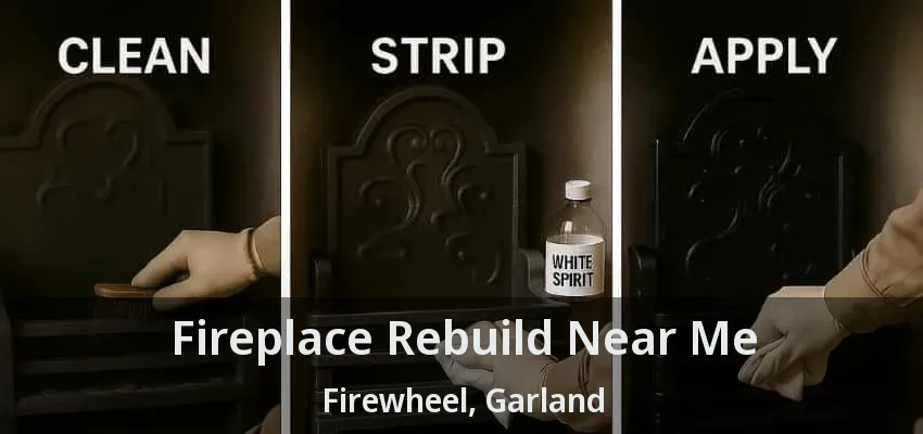 Fireplace Rebuild Near Me Firewheel, Garland - TX