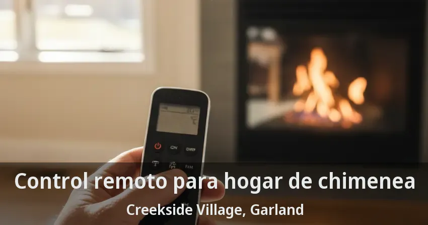 Control remoto para hogar de chimenea Creekside Village, Garland - TX