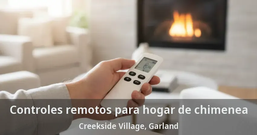Controles remotos para hogar de chimenea Creekside Village, Garland - TX