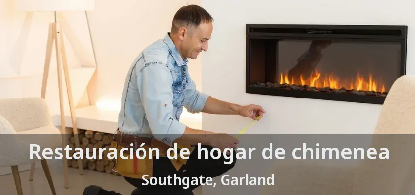 Restauración de hogar de chimenea Southgate, Garland - TX