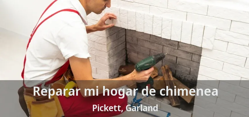 Reparar mi hogar de chimenea Pickett, Garland - TX