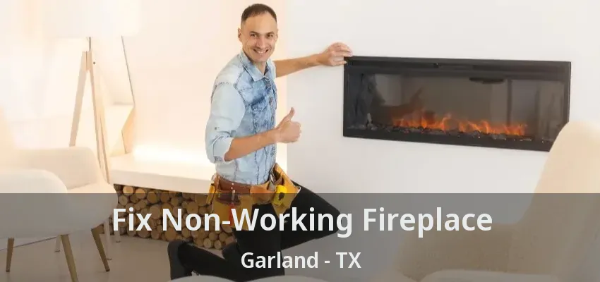 Fix Non-Working Fireplace Garland - TX