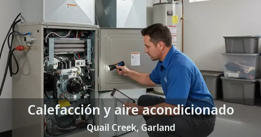 Calefacción y aire acondicionado Quail Creek, Garland - TX