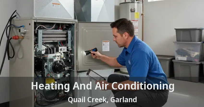 Heating And Air Conditioning Quail Creek, Garland - TX