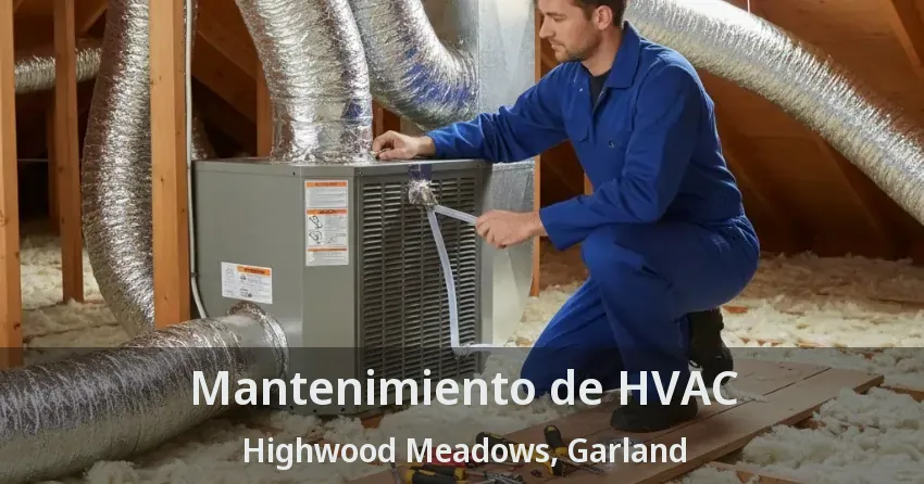 Mantenimiento de HVAC Highwood Meadows, Garland - TX