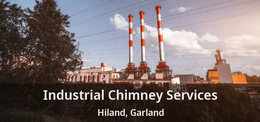 Industrial Chimney Services Hiland, Garland - TX