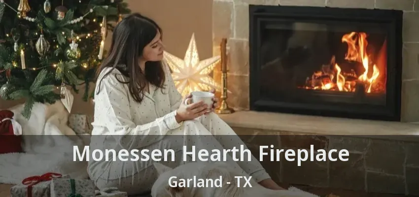 Monessen Hearth Fireplace Garland - TX