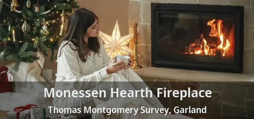 Monessen Hearth Fireplace Thomas Montgomery Survey, Garland - TX
