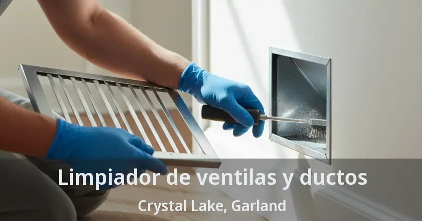 Limpiador de ventilas y ductos Crystal Lake, Garland - TX